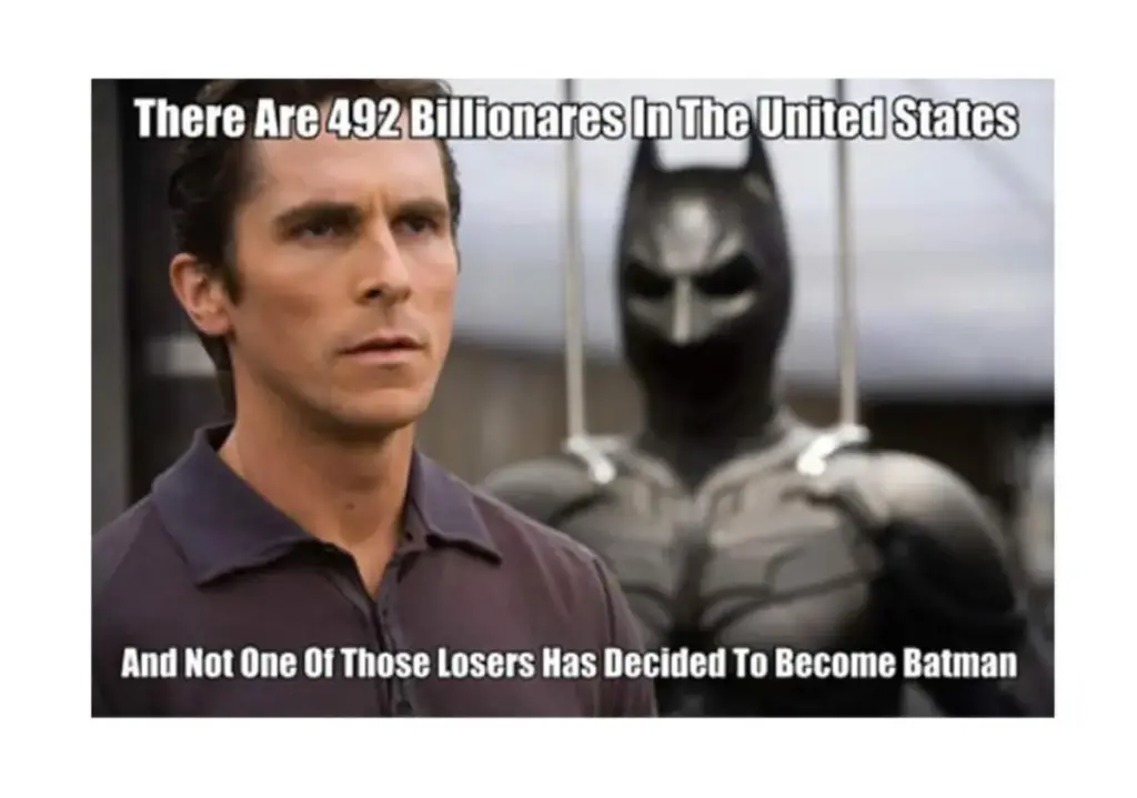 And Not One Of Those Losers Has Decided To Become Batman