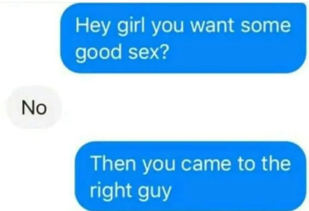 good sex? No Then you came to the right guy